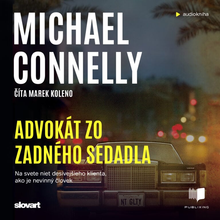 Audiokniha Advokát zo zadného sedadla - Michael Connelly