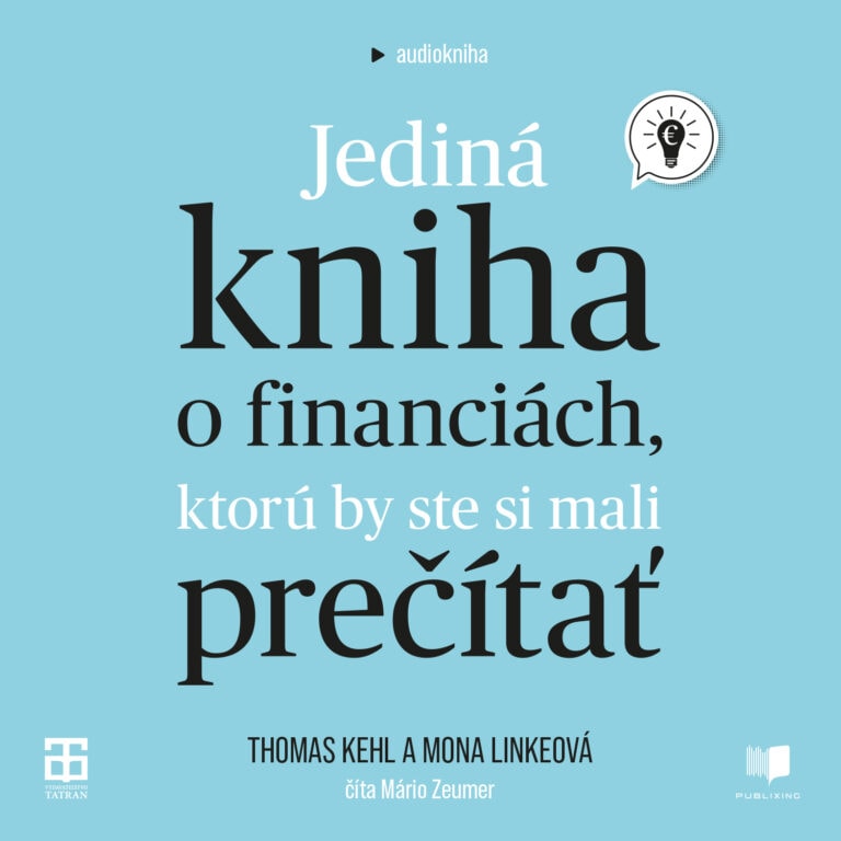 Audiokniha Jediná kniha o financiách, ktorú by ste si mali prečítať - Thomas Kehl, Mona Linke
