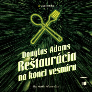 Audiokniha Reštaurácia na konci vesmíru - Douglas Adams