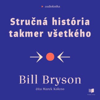 Audiokniha Stručná história takmer všetkého - Bill Bryson
