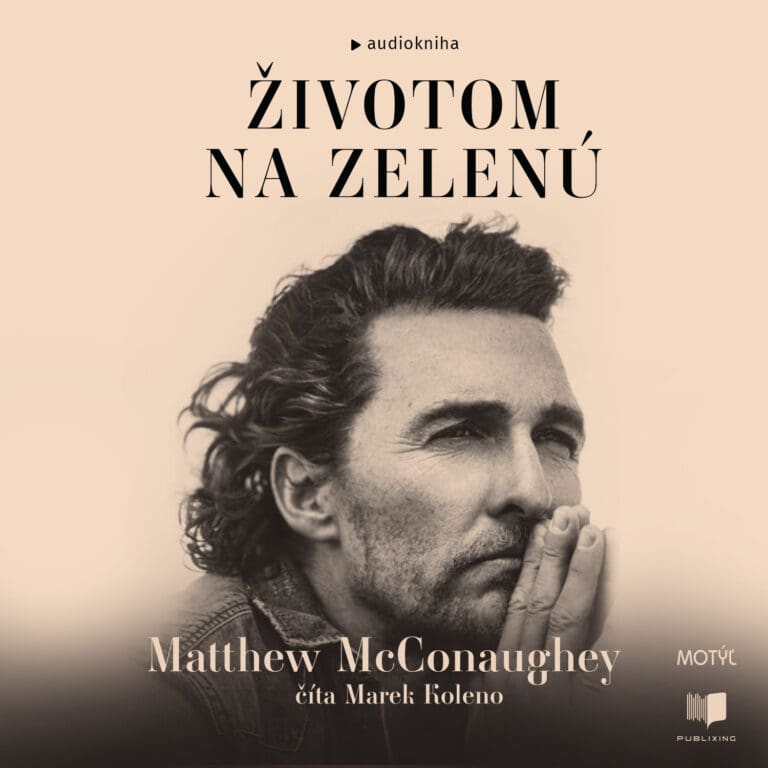 Audiokniha Životom na zelenú - Matthew McConaughey