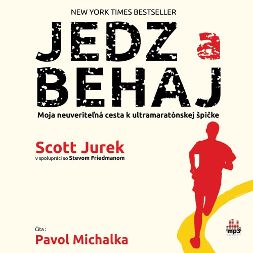 Scott Jurek - Jedz a behaj (audiokniha)
