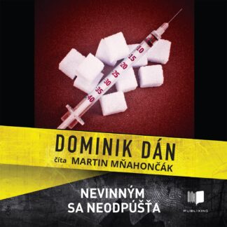 Audiokniha Nevinným sa neodpúšťa - Dominik Dán
