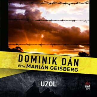 Dominik Dán - Uzol (audiokniha)
