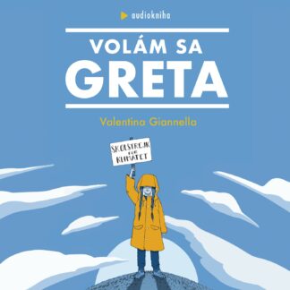 Audiokniha Volám sa Greta - Valentina Giannella