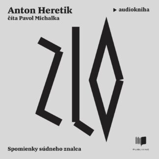 Audiokniha Zlo - Anton Heretik