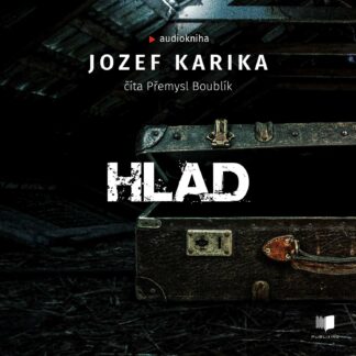 Audiokniha Hlad - Jozef Karika