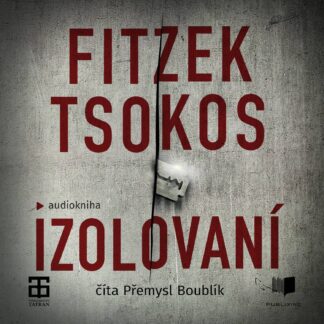 Audiokniha Izolovaní - Sebastian Fitzek, Michael Tsokos