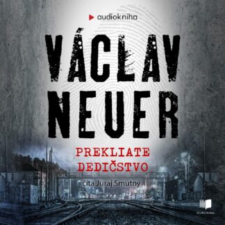 Audiokniha Prekliate dedičstvo - Václav Neuer