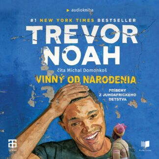 Audiokniha Vinny od narodenia - Trevor Noah