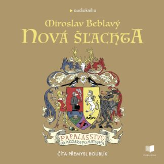 Audiokniha Nová šľachta - Miroslav Beblavý