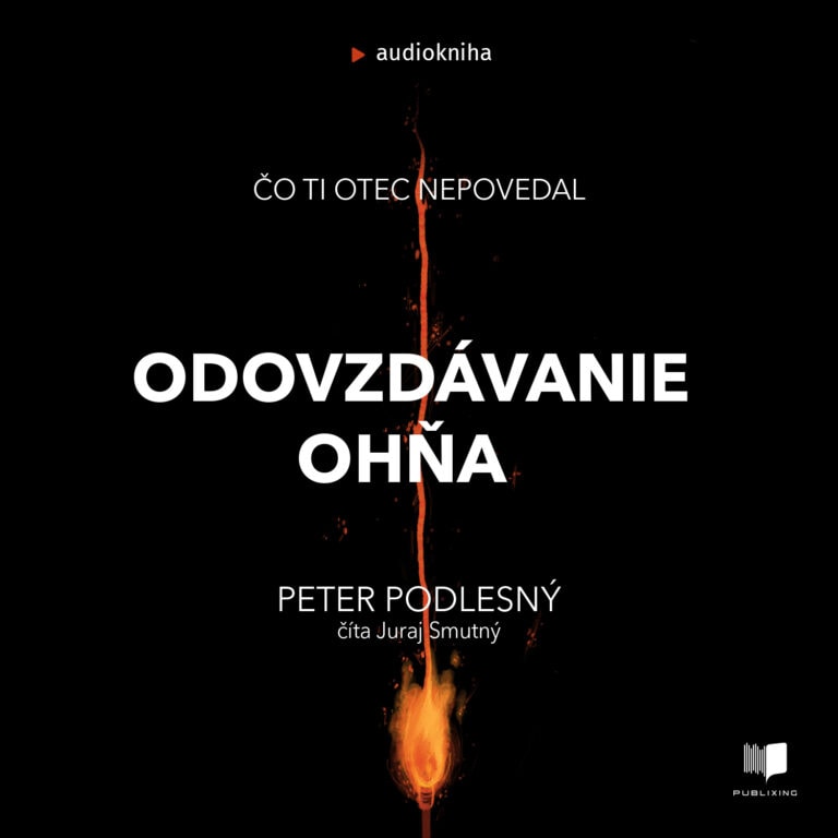 Audiokniha Odovzdávanie ohňa - Peter Podlesný