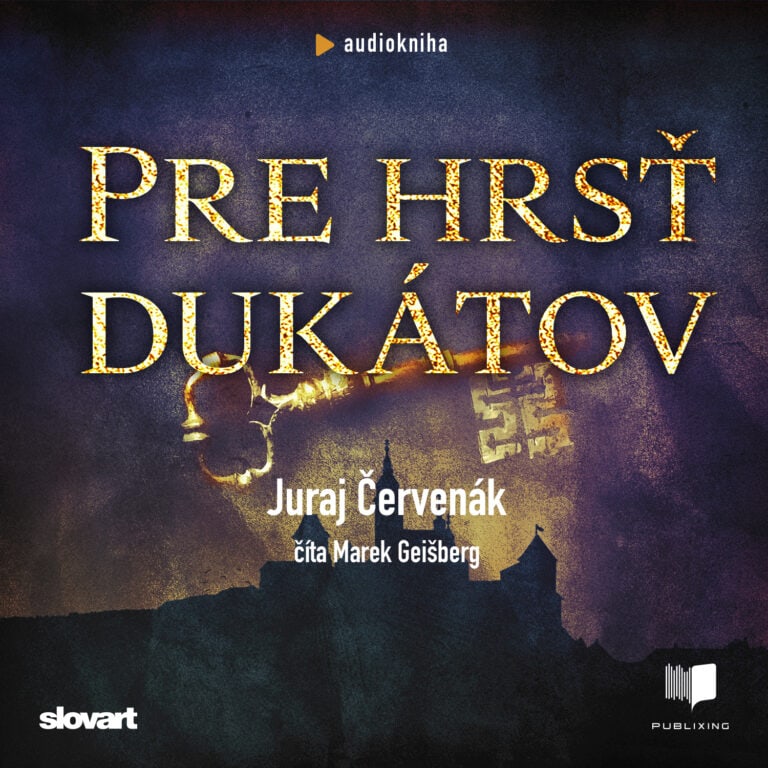 Audiokniha Pre hrsť dukátov - Juraj Červenák
