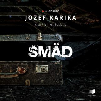 Audiokniha Smad - Jozef Karika