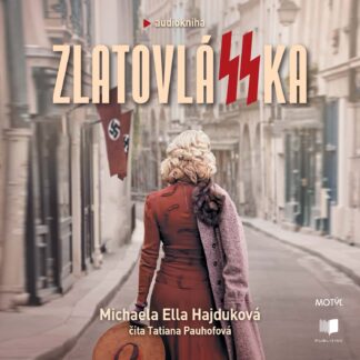 Audiokniha ZlatovlaSSka - Michaela Ella Hajduková